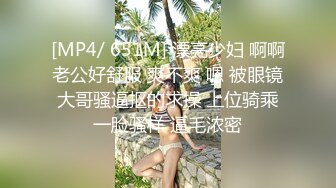 全网最真实淫荡教师女友吃鸡巴被3p艹瘫Chinesehomemadevid_16462297503404579