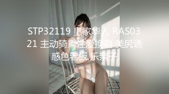 坑闺蜜系列★合租房洞中偸拍练舞蹈的大长腿女朋友换衣服和更换超大号创口贴