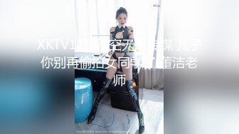 年度最佳销魂口嗨性感美丽荡妇贝贝家中给洋主管吸舔吃J8这技术太牛逼了分分钟就能给你裹射喽