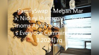 -FamilySwap - Megan Marx, Nickey Huntsman - Swapmoms April Fools Prank Has Everyone Cumming (31.03.2024) rq