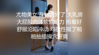 性感大屌TS美妖涵涵 鸡巴被炮友操到软绵绵，酒店激情酣畅淋漓 淫荡地呻吟声充斥房间，小妮子要榨干炮友！