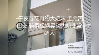 【新片速遞】&nbsp;&nbsp;居家邻家妹子用窥阴镜镜头清晰可见肉芽的细节第一视角镜头前自慰白虎穴[757M/MP4/50:22]