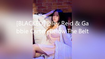 [BLACKED] Riley Reid & Gabbie Carter–Below The Belt